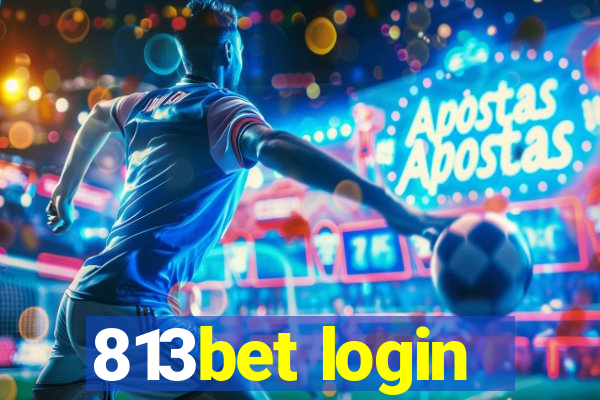 813bet login